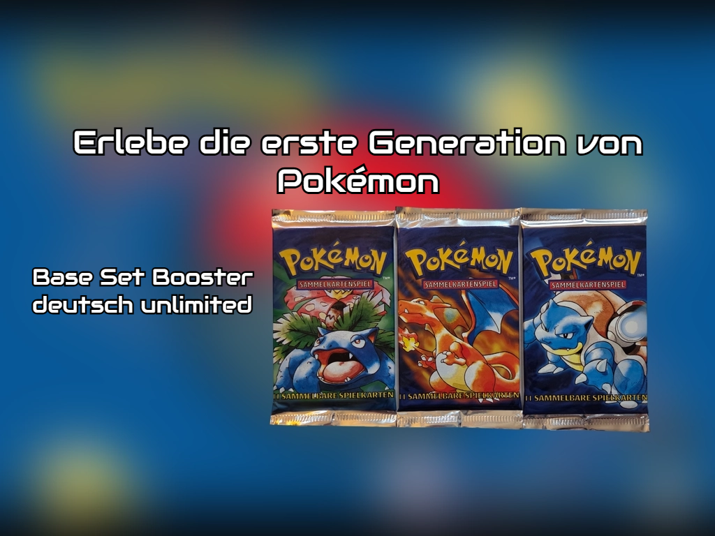 Base Set Booster unlimited